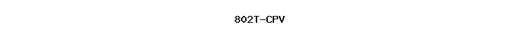 802T-CPV