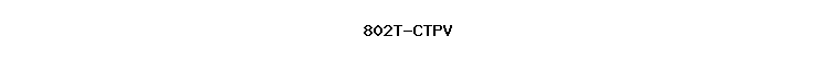802T-CTPV