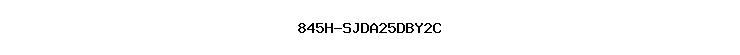 845H-SJDA25DBY2C