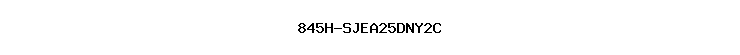 845H-SJEA25DNY2C