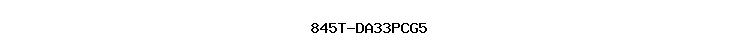 845T-DA33PCG5