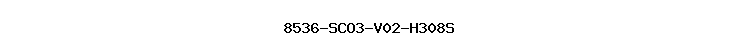 8536-SCO3-V02-H308S