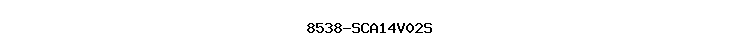 8538-SCA14V02S