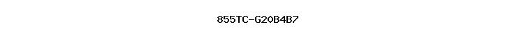 855TC-G20B4B7