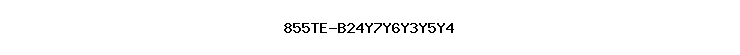 855TE-B24Y7Y6Y3Y5Y4
