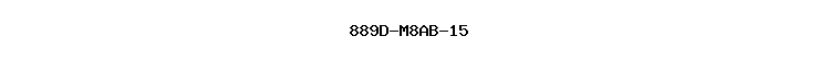 889D-M8AB-15