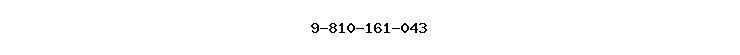 9-810-161-043