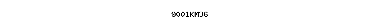9001KM36