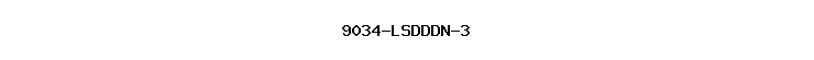 9034-LSDDDN-3