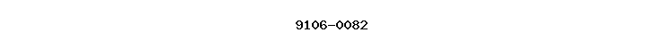 9106-0082