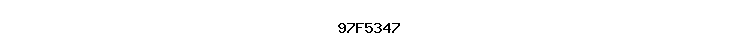 97F5347