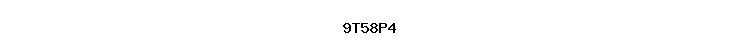 9T58P4