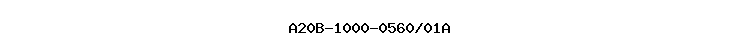 A20B-1000-0560/01A