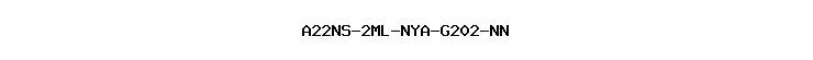A22NS-2ML-NYA-G202-NN