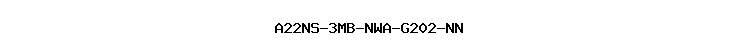 A22NS-3MB-NWA-G202-NN
