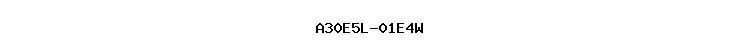 A30E5L-01E4W