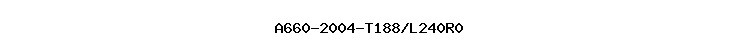 A660-2004-T188/L240R0