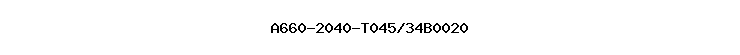 A660-2040-T045/34B0020