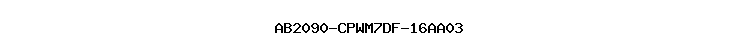AB2090-CPWM7DF-16AA03