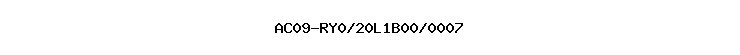 AC09-RY0/20L1B00/0007