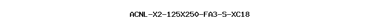 ACNL-X2-125X250-FA3-S-XC18