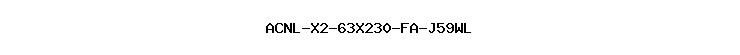 ACNL-X2-63X230-FA-J59WL