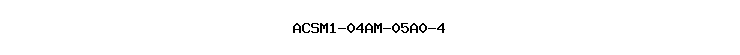 ACSM1-04AM-05A0-4