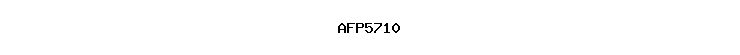 AFP5710