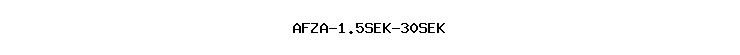 AFZA-1.5SEK-30SEK