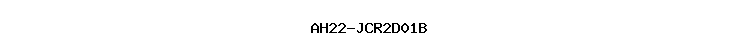 AH22-JCR2D01B