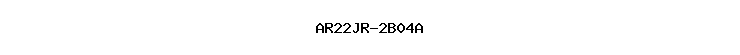 AR22JR-2B04A