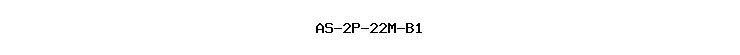 AS-2P-22M-B1