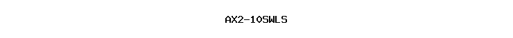 AX2-10SWLS