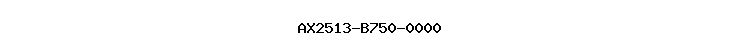 AX2513-B750-0000