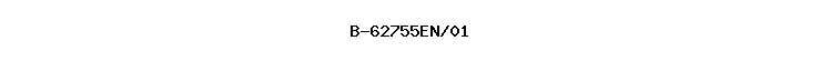 B-62755EN/01