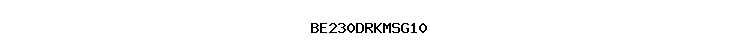 BE230DRKMSG10