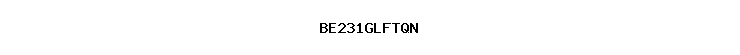 BE231GLFTQN