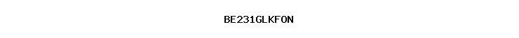 BE231GLKFON