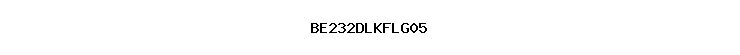 BE232DLKFLG05