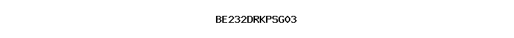 BE232DRKPSG03