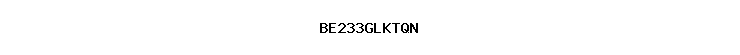 BE233GLKTQN