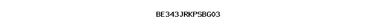 BE343JRKPSBG03