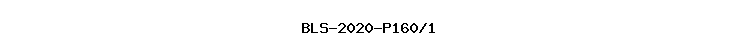 BLS-2020-P160/1