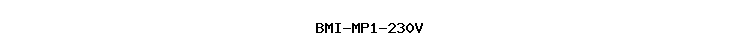 BMI-MP1-230V