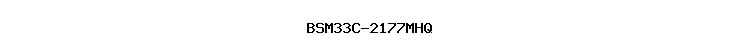 BSM33C-2177MHQ