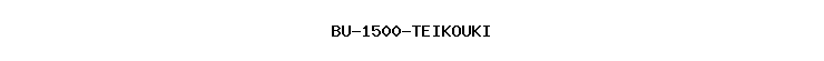 BU-1500-TEIKOUKI