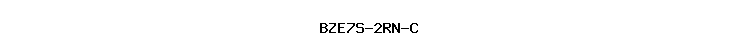 BZE7S-2RN-C