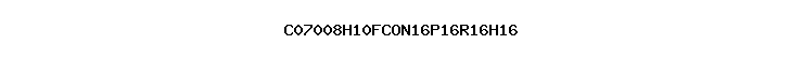 C07008H10FCON16P16R16H16