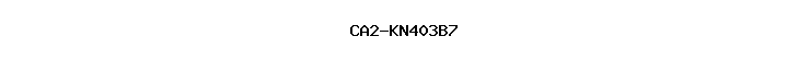 CA2-KN403B7