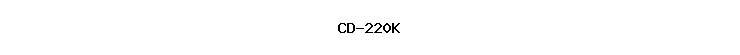 CD-220K